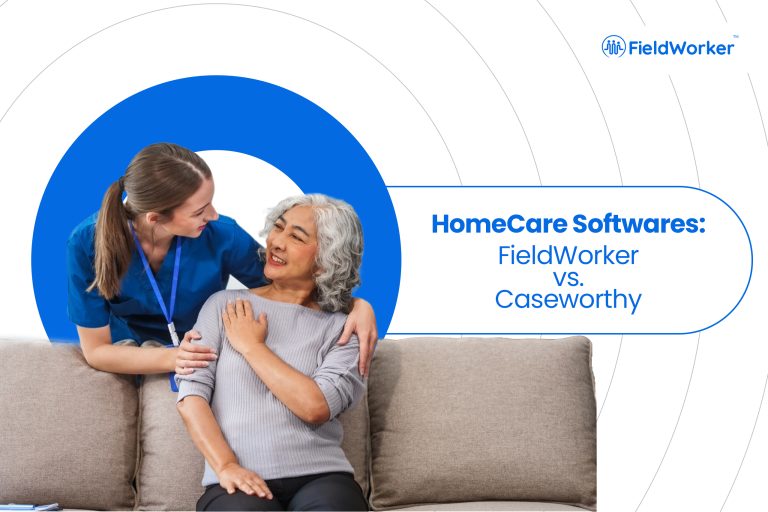 HomeCare Softwares: FieldWorker vs. Caseworthy